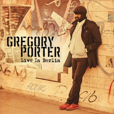 Gregory Porter Live in Berlin. [1]
