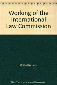 The Work of the International Law Commission 4th ed
