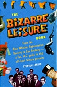 The Bizarre Leisure Book (Paperback)