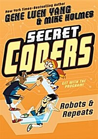 Secret Coders: Robots & Repeats (Hardcover)