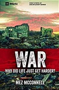War - Why Did Life Just Get Harder? : Why Did Life Just Get Harder? (Paperback, Revised ed)