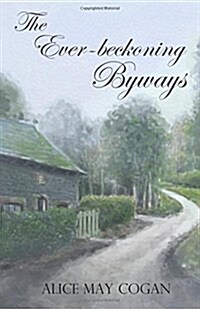 The Ever-beckoning Byways (Paperback)