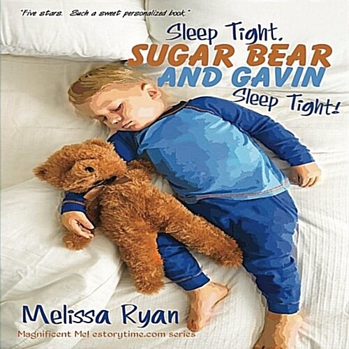 Sleep Tight, Sugar Bear and Gavin, Sleep Tight! (Paperback, 2nd)