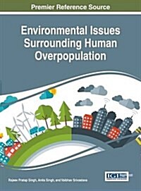 Environmental Issues Surrounding Human Overpopulation (Hardcover)