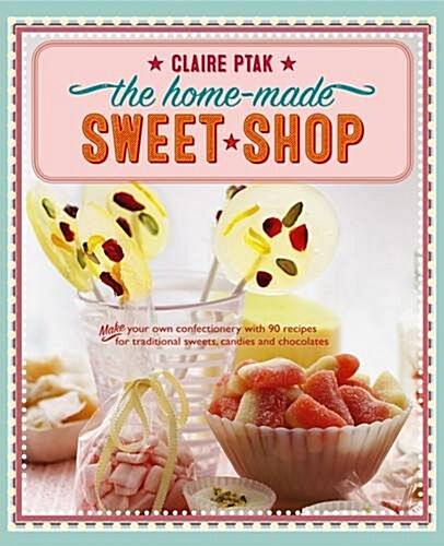 Home-Made Sweet Shop (Hardcover)