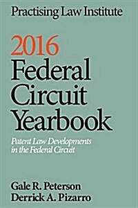 2016 Federal Circuit Yearbook (Paperback)