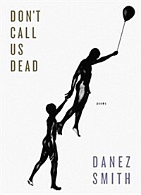 Dont Call Us Dead: Poems (Paperback)