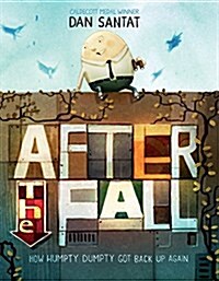 [중고] After the Fall (How Humpty Dumpty Got Back Up Again) (Hardcover)