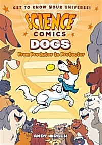 [중고] Science Comics: Dogs: From Predator to Protector (Paperback)
