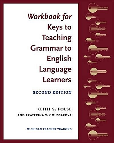Workbook for Keys to Teaching Grammar to English Language Learners, Second Ed. (Paperback)