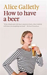 How to Have a Beer (Paperback)