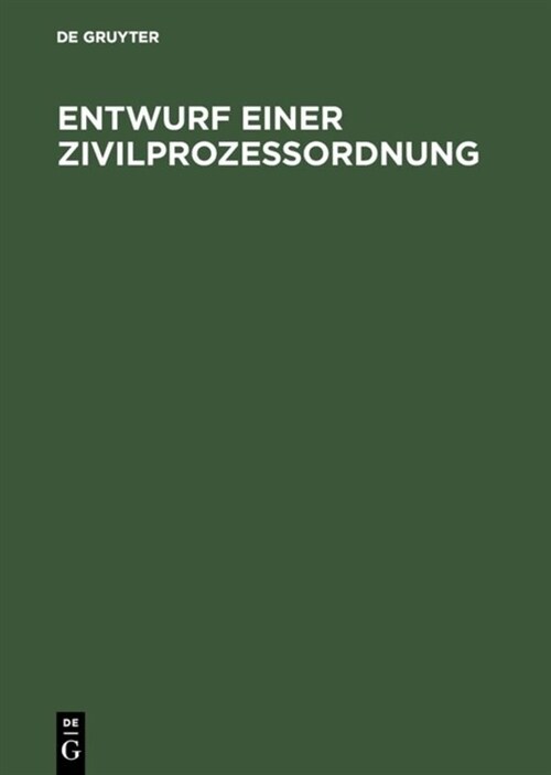 Entwurf einer Zivilproze?rdnung (Hardcover, Reprint 2016)