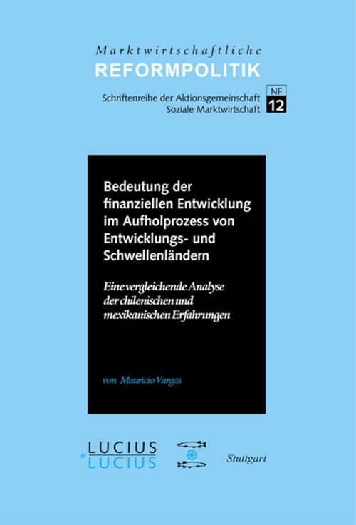 Bedeutung Der Finanziellen Entwicklung Im Aufholprozess Von Entwicklungs- Und Schwellenl?dern (Hardcover)