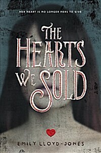 [중고] The Hearts We Sold (Hardcover)