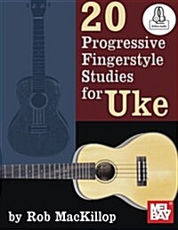 20 Progressive Fingerstyle Studies for Uke (Paperback)