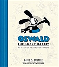 Oswald the Lucky Rabbit: The Search for the Lost Disney Cartoons (Hardcover)