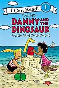 Danny and the Dinosaur and the Sand Castle Contest (Paperback)