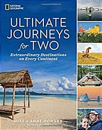 Ultimate Journeys for Two: Extraordinary Destinations on Every Continent (Paperback)