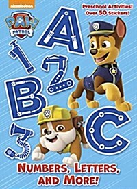 Numbers, Letters, and More! (Paw Patrol) (Paperback)