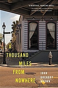 A Thousand Miles from Nowhere (Paperback, Reprint)
