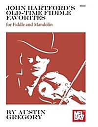 John Hartfords Old-time Fiddle Favorites (Paperback)