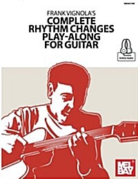 Frank Vignolas Complete Rhythm Changes Play-along for Guitar (Paperback)