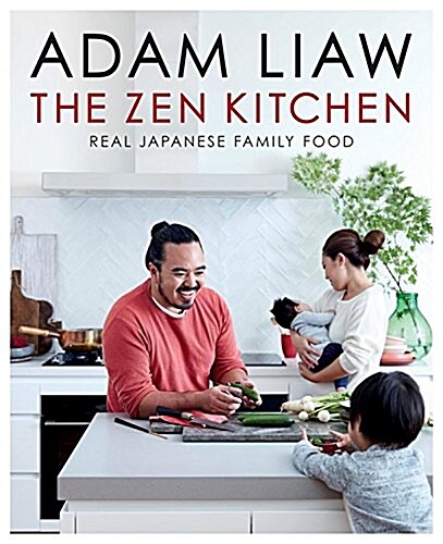 The Zen Kitchen: Real Japanese Family Food (Hardcover)