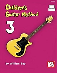 Childrens Guitar Method Volume 3 (Paperback)