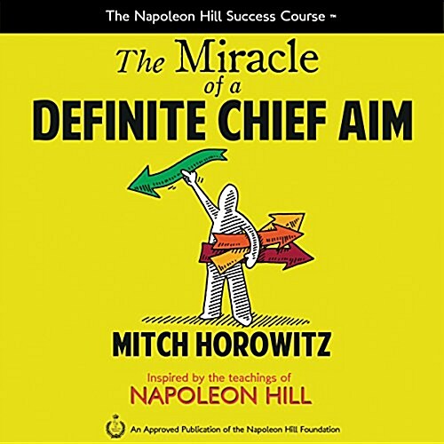 The Miracle of a Definite Chief Aim (Audio CD, Unabridged)