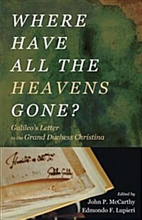 Where Have All the Heavens Gone? (Paperback)