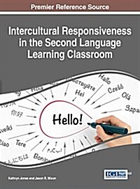 Intercultural Responsiveness in the Second Language Learning Classroom (Hardcover)