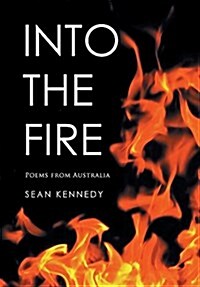 Into the Fire: Poems from Australia (Hardcover)