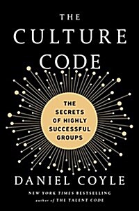 The Culture Code: The Secrets of Highly Successful Groups (Hardcover)