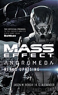 Mass Effect - Andromeda: Nexus Uprising (Paperback)