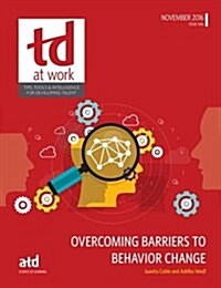 Overcoming Barriers to Behavior Change (Paperback)