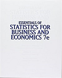 Essentials of Statistics for Business and Economics + Lms Integrated for Aplia, 1 Term Printed Access Card for Business and Economics (Loose Leaf, 7th, PCK)