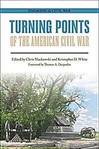 Turning Points of the American Civil War (Paperback)