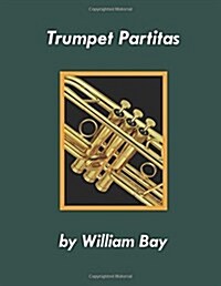 Trumpet Partitas (Paperback)