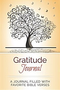 Gratitude Journal: A Journal Filled with Favorite Bible Verses (Paperback)