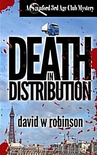 Death in Distribution (#11 - Sanford Third Age Club Mystery) (Paperback)