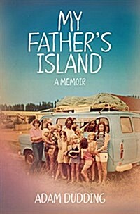 My Fathers Island: A Memoir (Paperback)