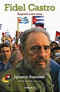 Fidel Castro. Biografia a DOS Voces / Fidel Castro Biography (Paperback)