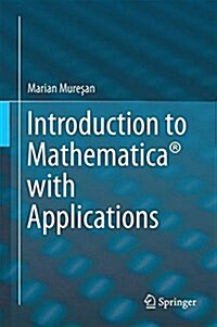 Introduction to Mathematica with Applications (Hardcover, 2017)