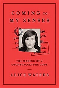 Coming to My Senses: The Making of a Counterculture Cook (Audio CD)