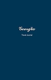 Georgia Travel Journal: Perfect Size 100 Page Notebook Diary (Paperback)