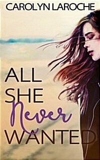 All She Never Wanted (Paperback)