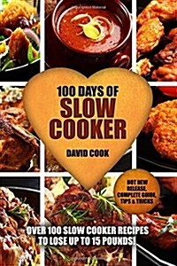 100 Days of Slow Cooker (Paperback, 5th)
