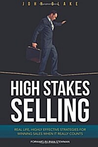 High Stakes Selling (Paperback)