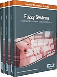 Fuzzy Systems: Concepts, Methodologies, Tools, and Applications, 3 Volume (Open Ebook)