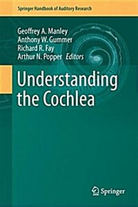 Understanding the Cochlea (Hardcover)